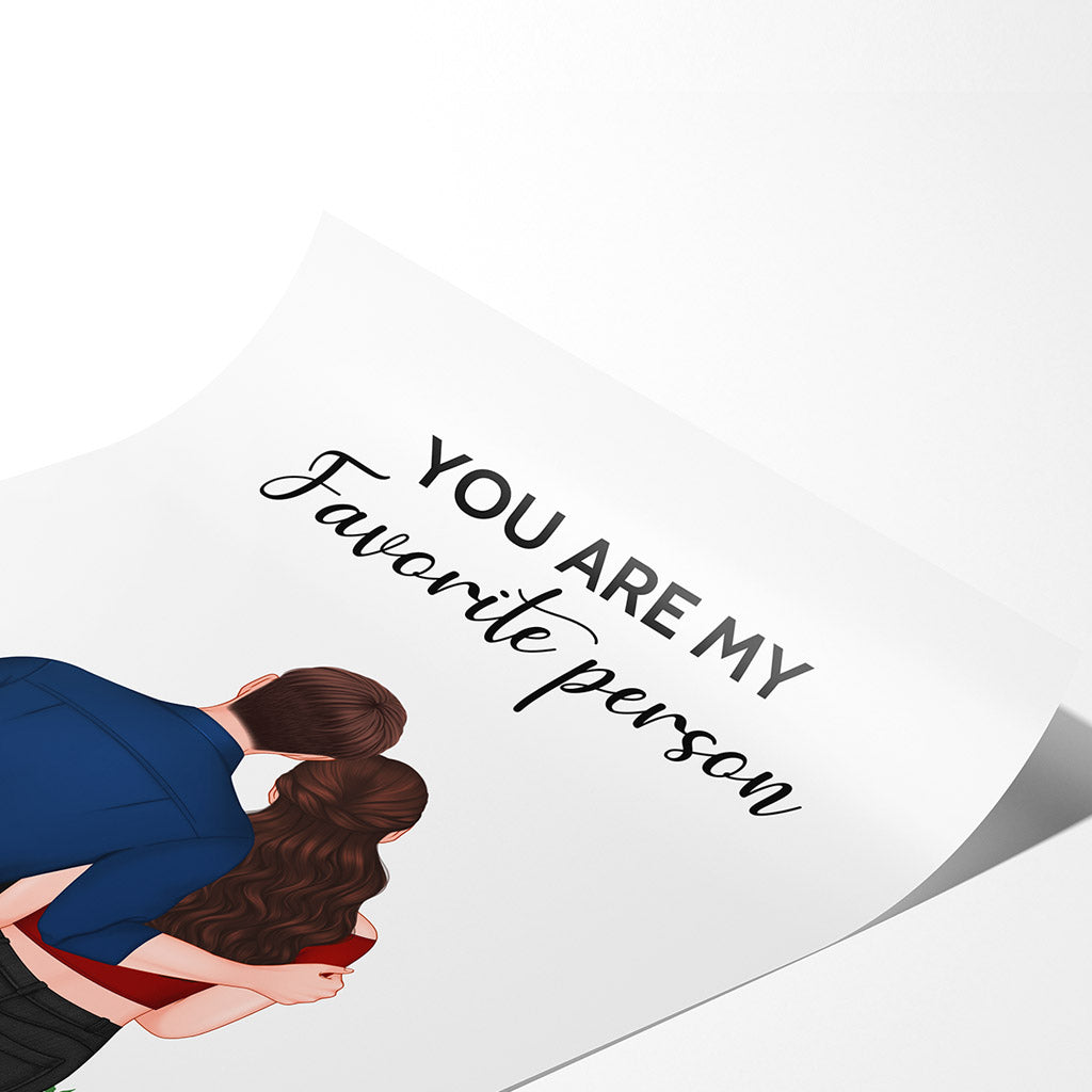You Are My Favorite Person - Personalised Gifts | Posters for Couples/Lovers