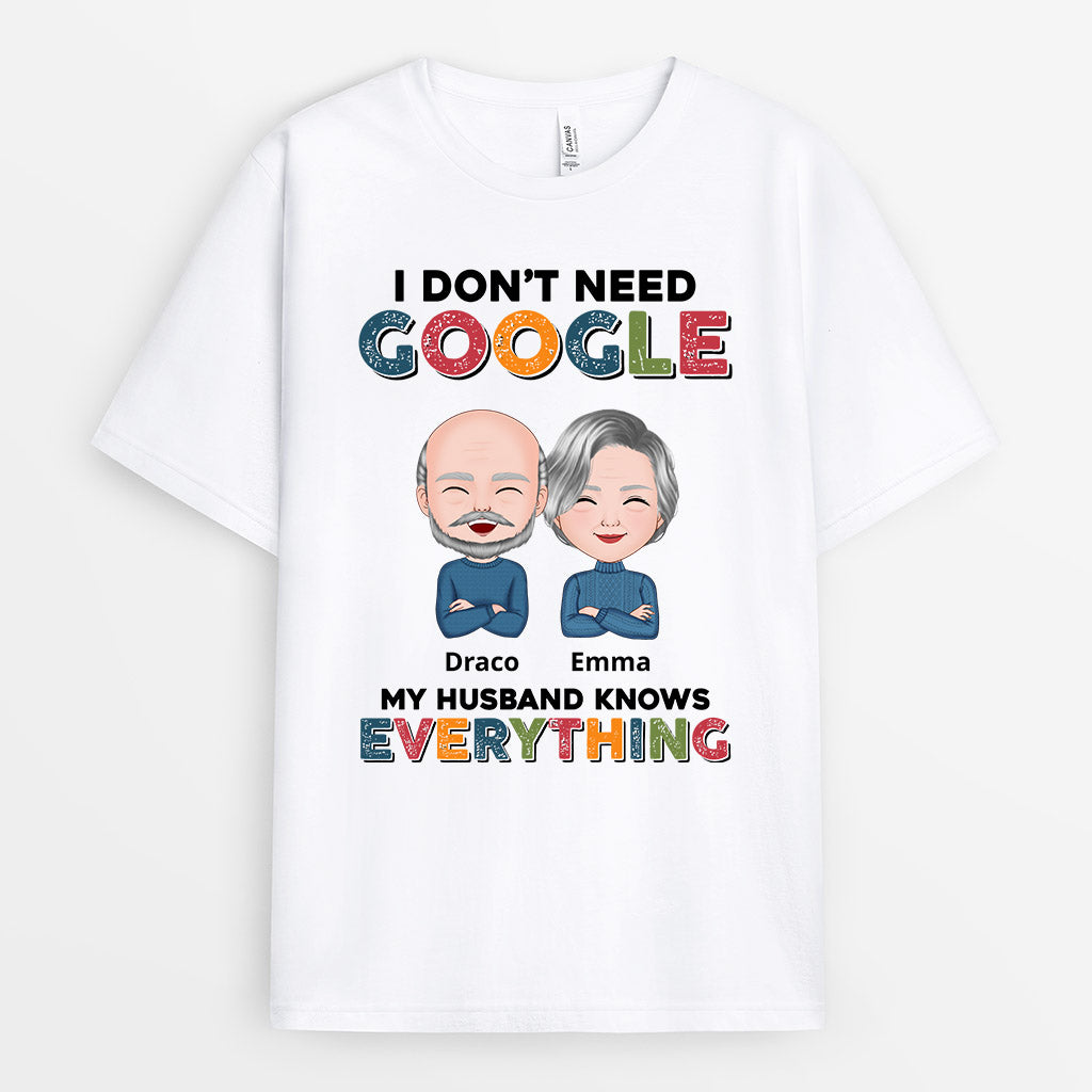 I Don't Need Google, My Husband Knows Everything - Personalised Gifts | T-shirts for Couples/Lovers