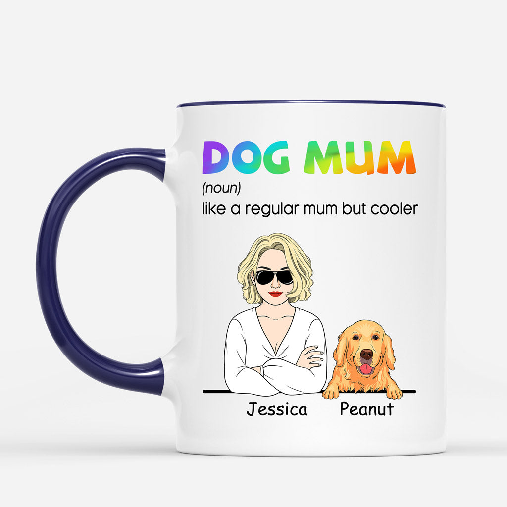 Dog Mum A Normal Mum But Cooler - Personalised Gifts | Mugs for Dog Lovers