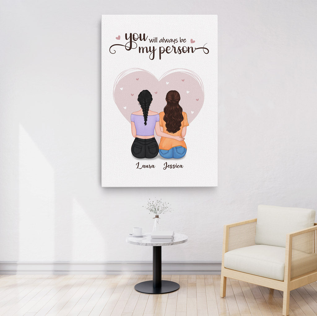 You Will Always Be My Person - Personalised Gifts | Canvas for Besties/Best Friends