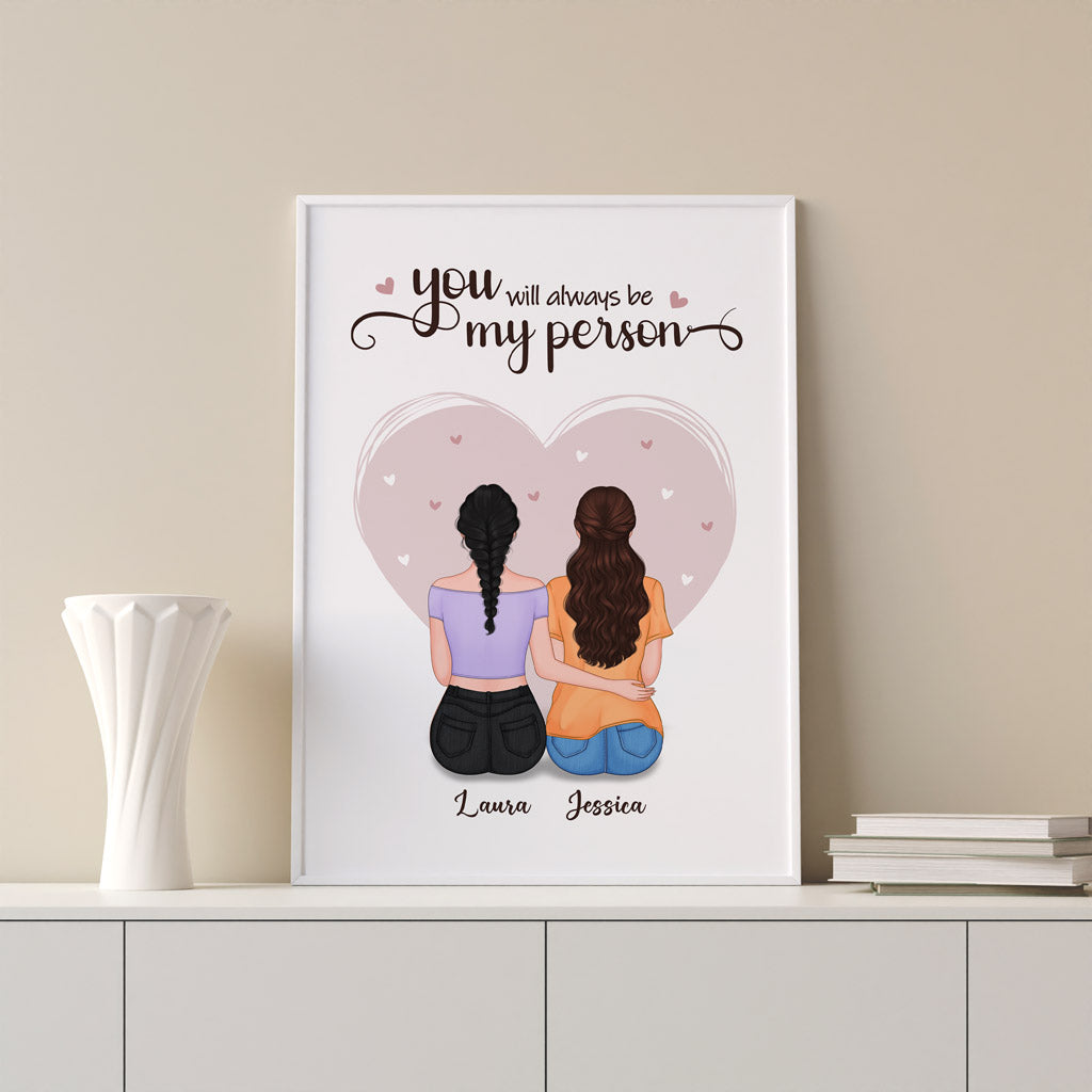 You Will Always Be My Person - Personalised Gifts | Poster for Besties/Best Friends