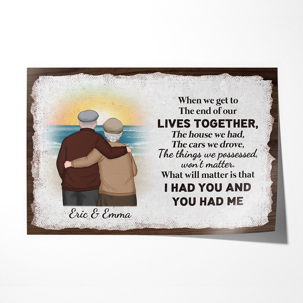 I Had You And You Had Me - Personalised Gifts | Posters For Old Couples/Lovers