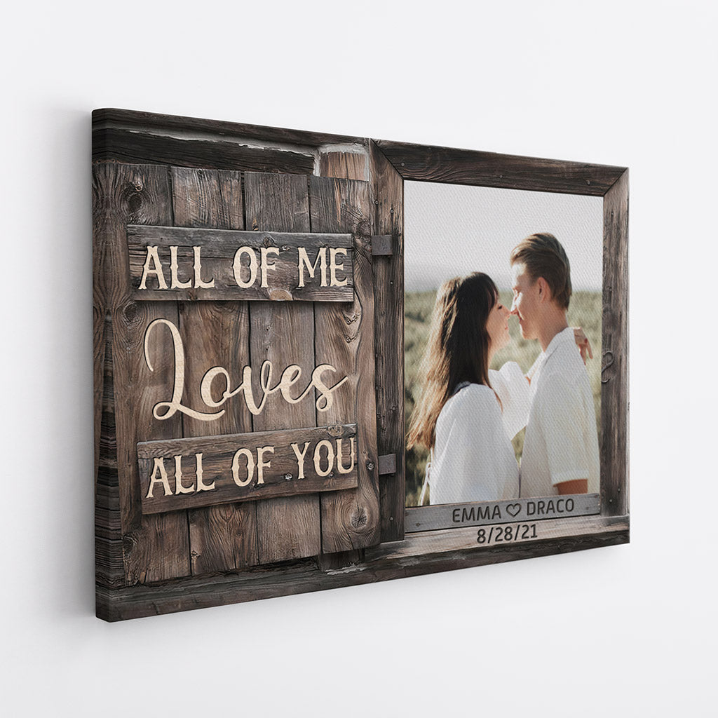 All Of Me Loves All Of You - Personalised Gifts | Canvas for Couples/Lovers