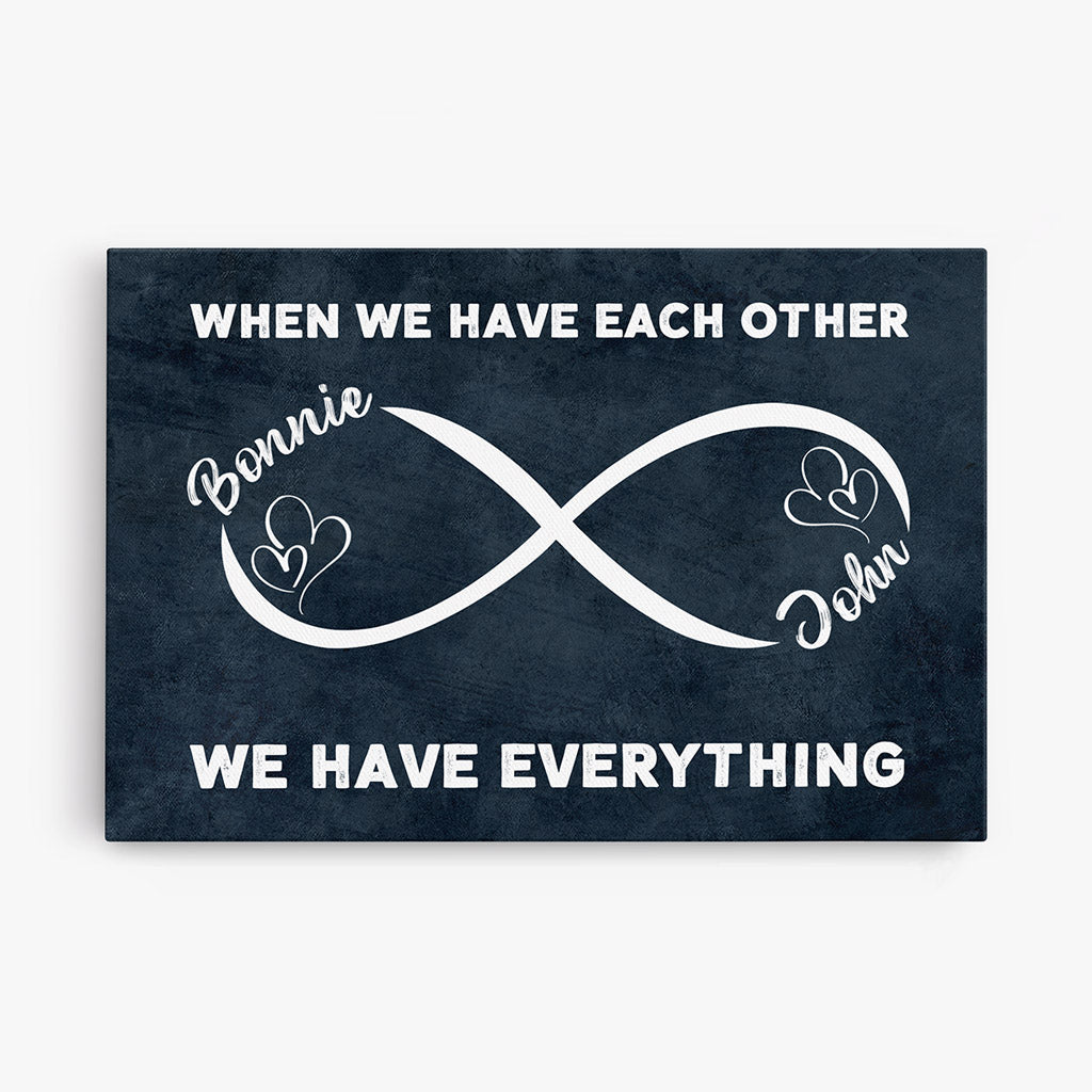 When We Have Each Other - Personalised Gifts | Canvas for Couples/Lovers